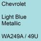 Preview: Chevrolet, Light Blue Metallic, WA249A / 49U.